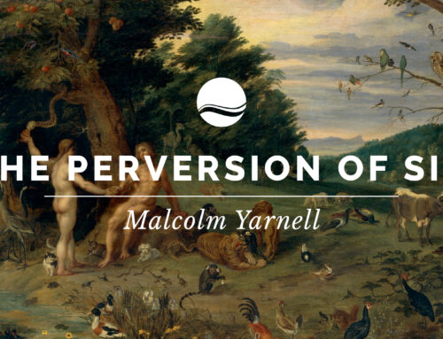 The Perversion of Sin // Malcolm Yarnell