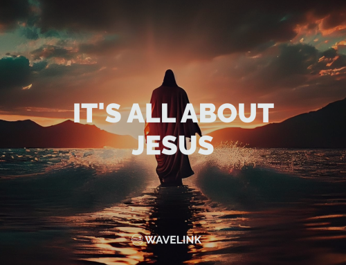 It’s All About Jesus